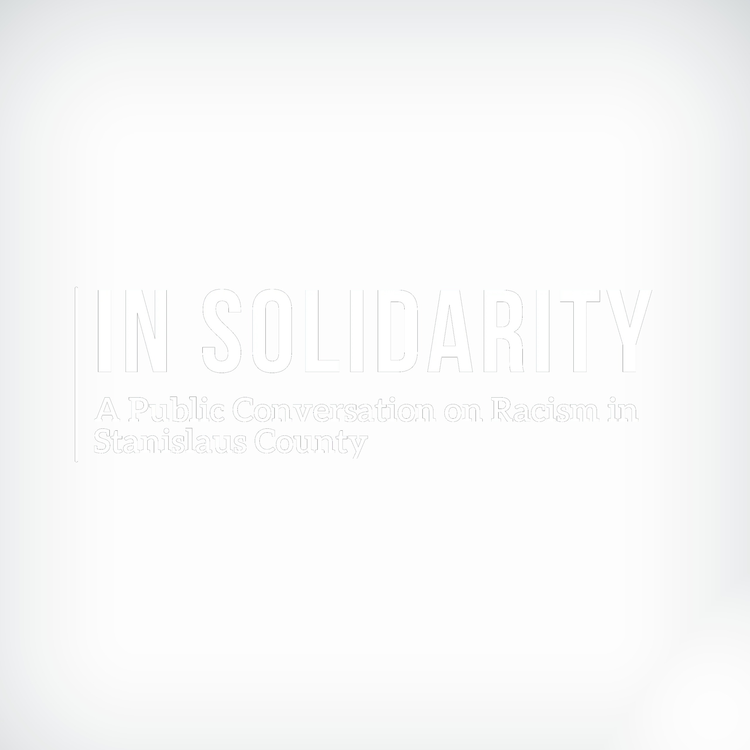 In Solidarity: a public conversation on racism in Stanislaus County